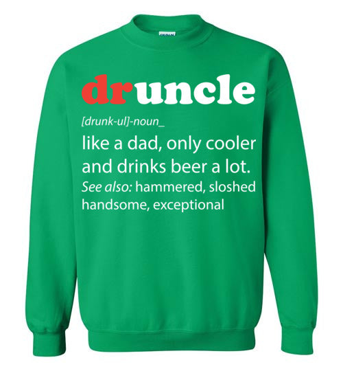 druncle. Adult. Crewneck