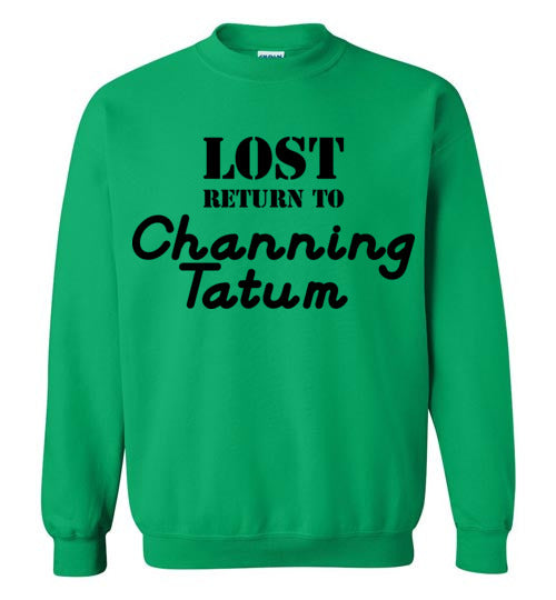 Lost ... Channing Tatum. Crewneck
