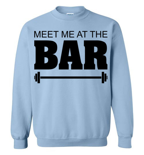 Meet me at the Bar. Adult. Crewneck