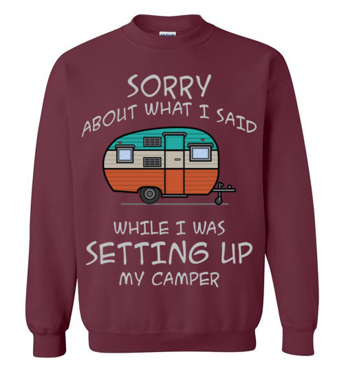 Sorry About What I said. Adult. Crewneck