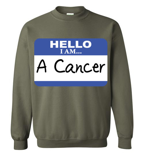A Cancer. Adult. Crewneck Sweatshirt