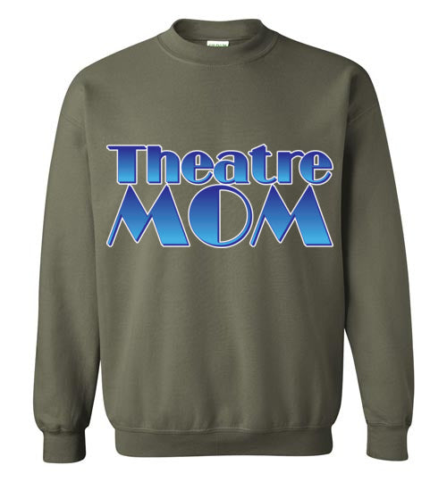 Theatre Mom Crewneck sweatshirt