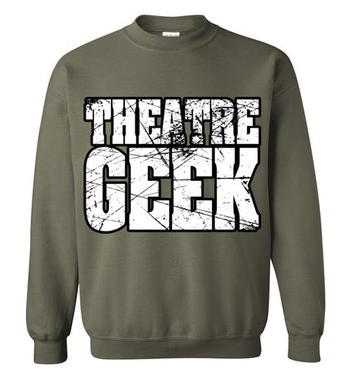 Theatre Geek 2. adult. Crewneck Sweatshirt