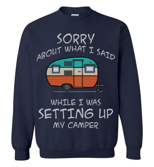 Sorry About What I said. Adult. Crewneck