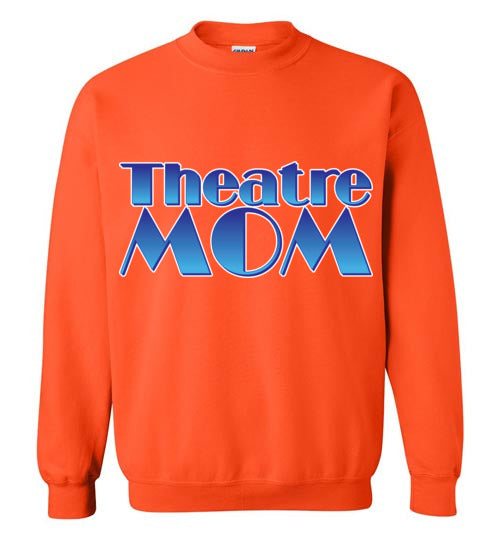 Theatre Mom Crewneck sweatshirt