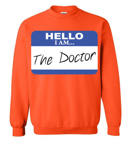 The Doctor. Adult. Crewneck Sweatshirt