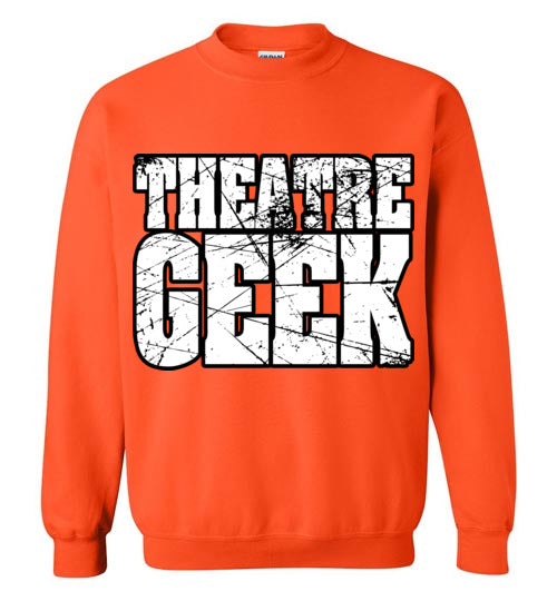 Theatre Geek 2. adult. Crewneck Sweatshirt