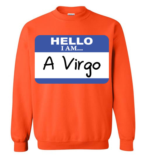 A Virgo. Adult. Crewneck Sweatshirt
