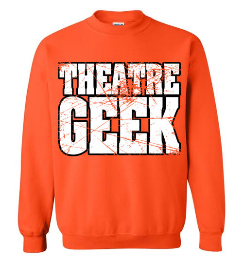 Theatre Geek 4. adult. Crewneck Sweatshirt