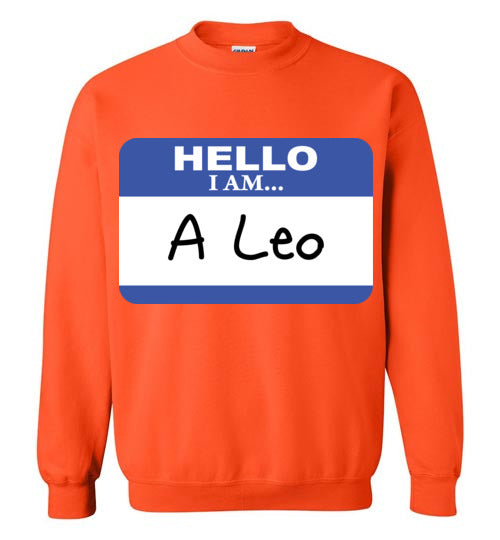 A Leo. Adult. Crewneck Sweatshirt