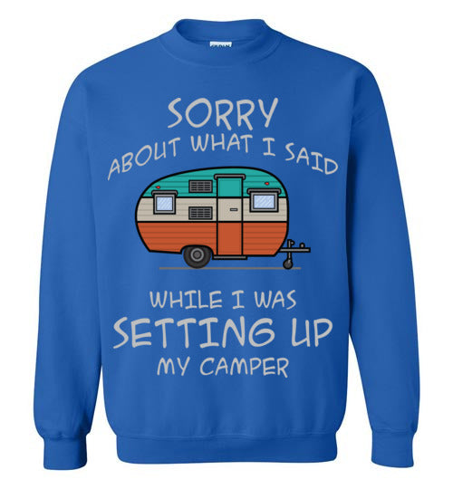 Sorry About What I said. Adult. Crewneck