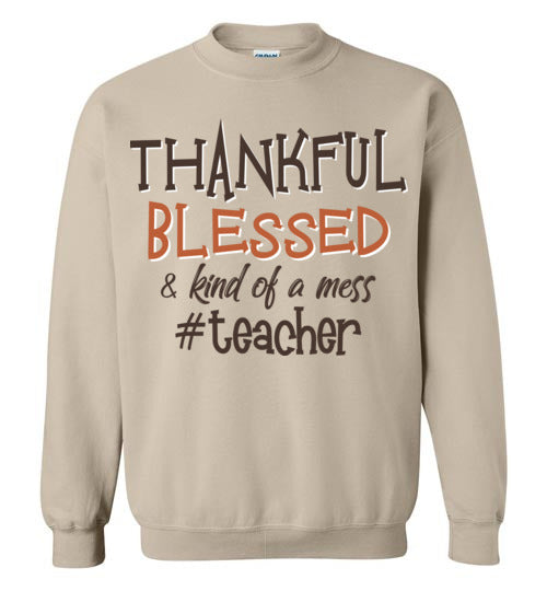 Thankful Blessed Teacher. Gildan Crewneck