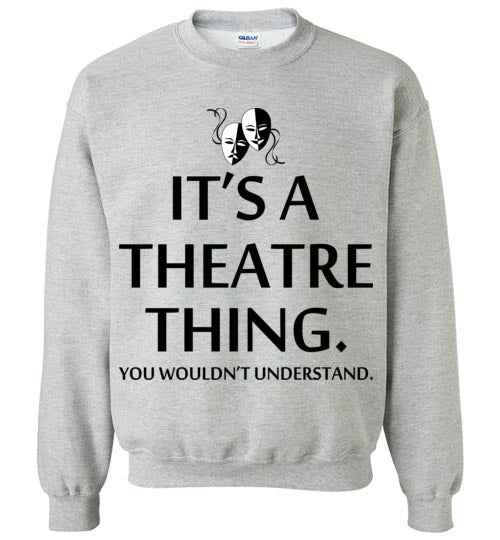 A Theatre Thing. Youth. Crewneck