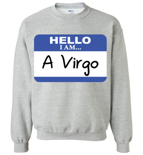 A Virgo. Adult. Crewneck Sweatshirt