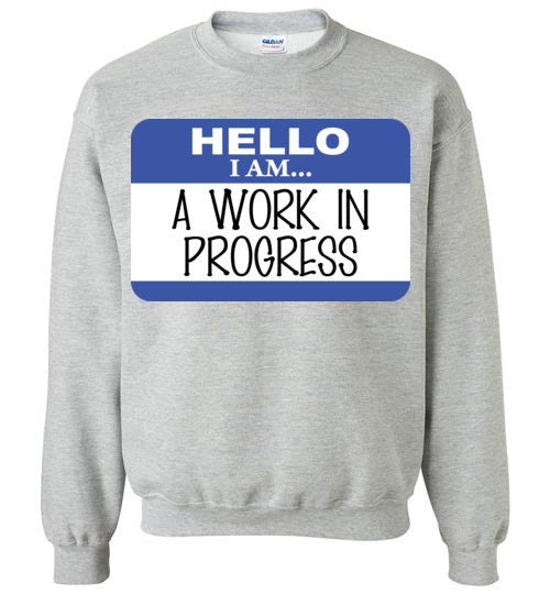 A work in progress. youth. Crewneck