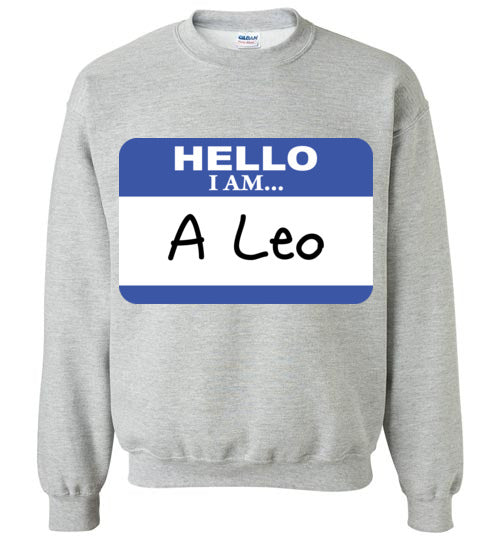 A Leo. Adult. Crewneck Sweatshirt