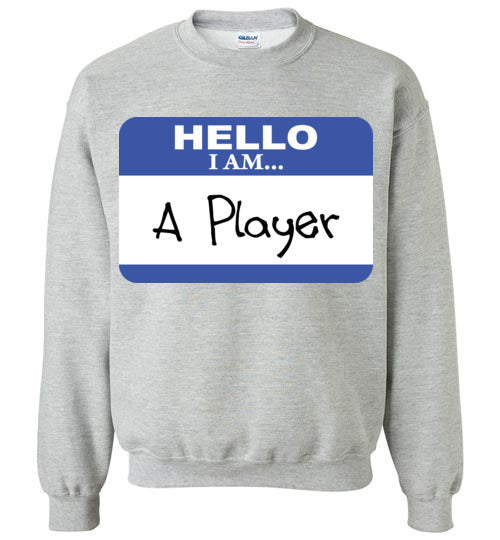 A Player. Adult. Crewneck Sweatshirt