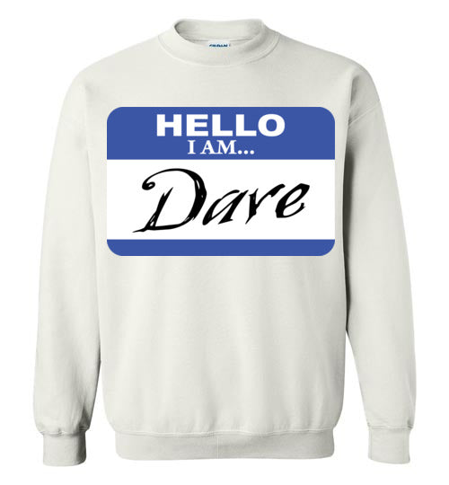 I am Dave. Youth. Crewneck
