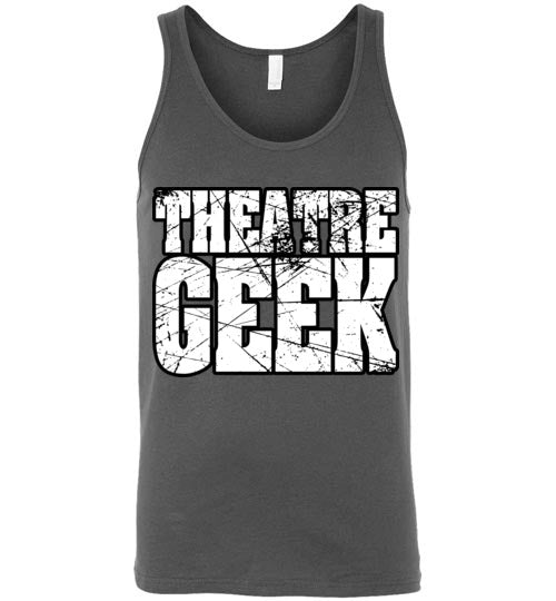 Theatre Geek 2. adult. Unisex Tank