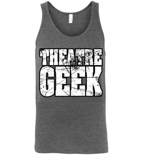 Theatre Geek 2. adult. Unisex Tank