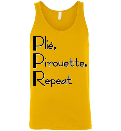 Plie Pirouette Repeat. Adult. Unisex Tank