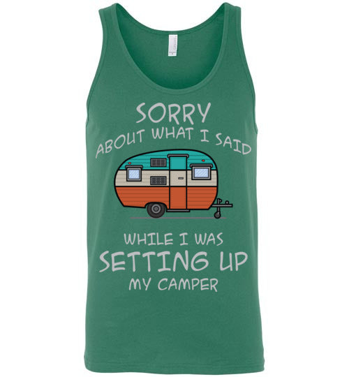 Sorry About What I said. Adult. Unisex Tank