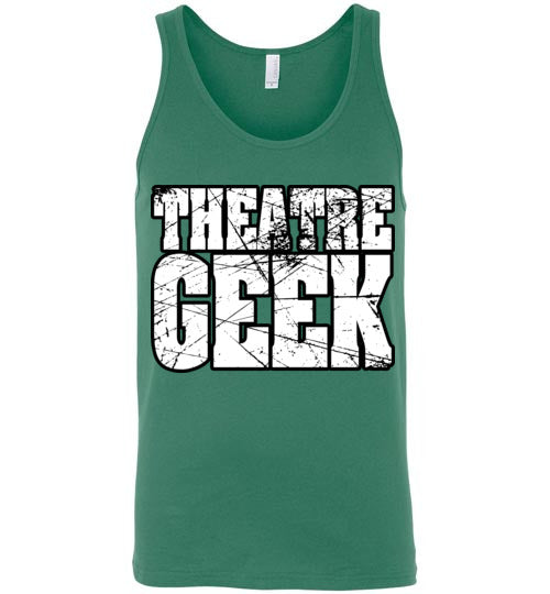 Theatre Geek 2. adult. Unisex Tank