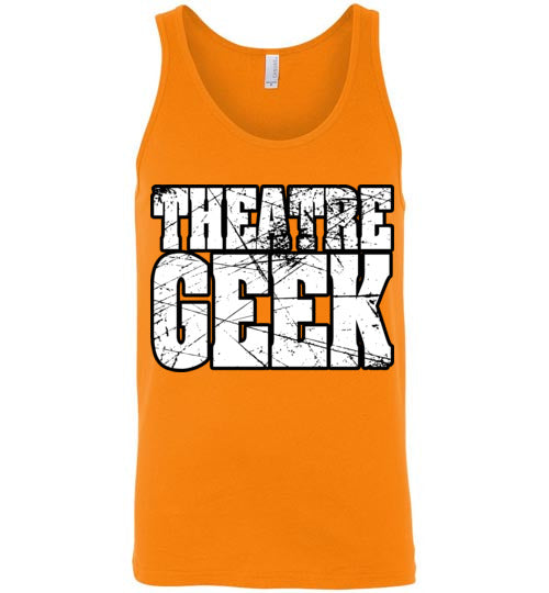 Theatre Geek 2. adult. Unisex Tank