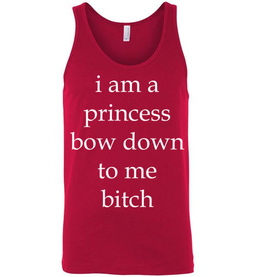 I am a princess ... Adult. Unisex Tank