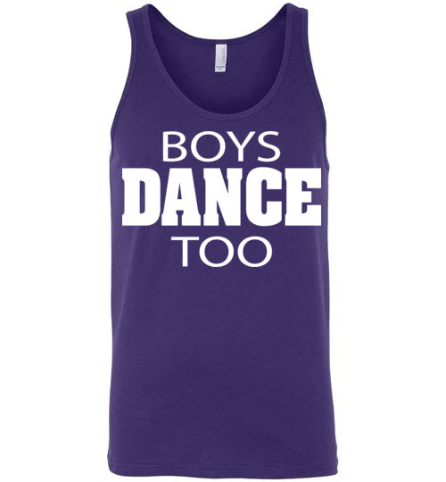 Boys Dance Too. Adult. Unisex Tank