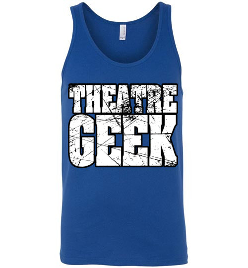 Theatre Geek 2. adult. Unisex Tank