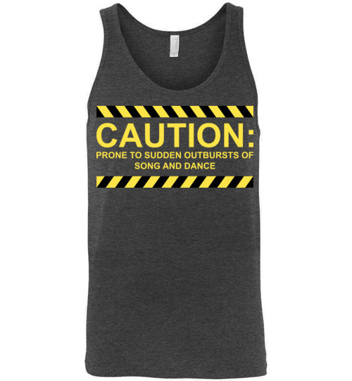 Caution, Song and Dance. Adult. Unisex Tank