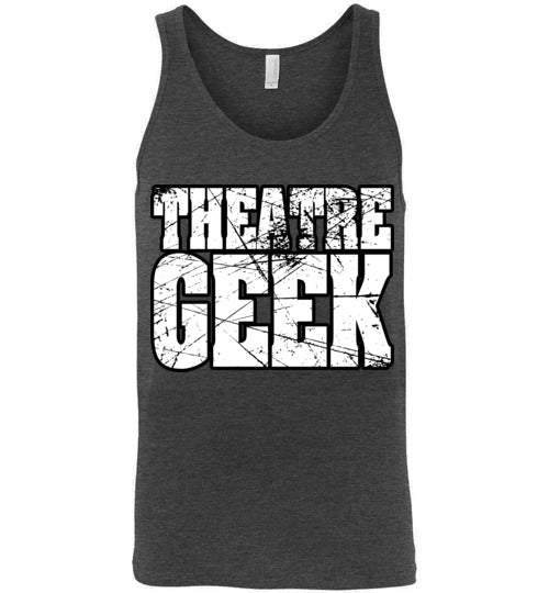 Theatre Geek 2. adult. Unisex Tank