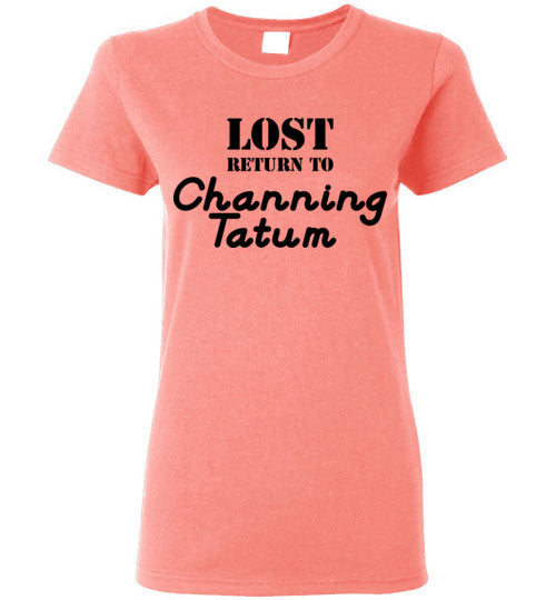 Lost ... Channing Tatum. Ladies SS Tshirt