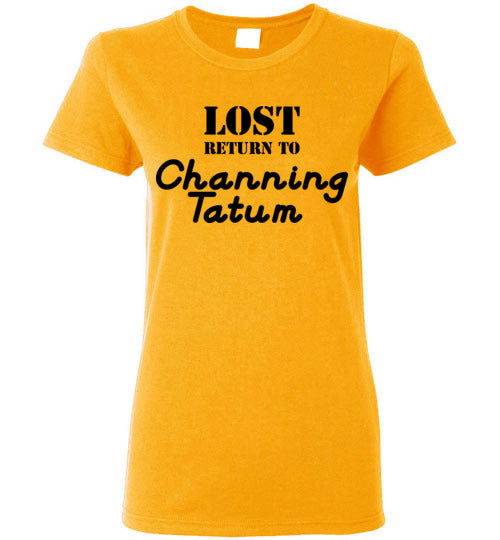 Lost ... Channing Tatum. Ladies SS Tshirt