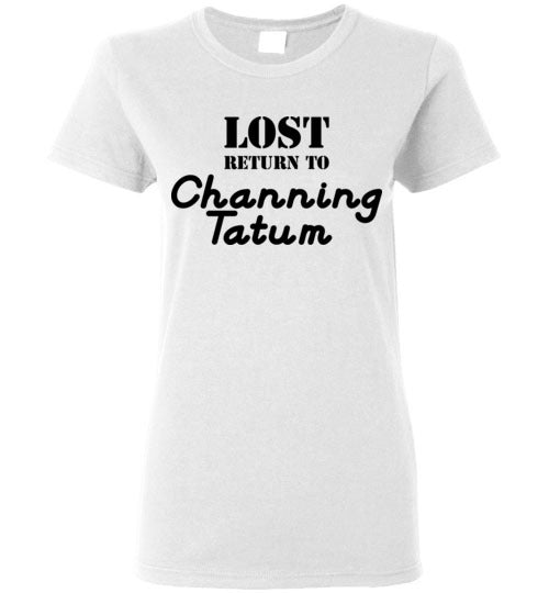 Lost ... Channing Tatum. Ladies SS Tshirt