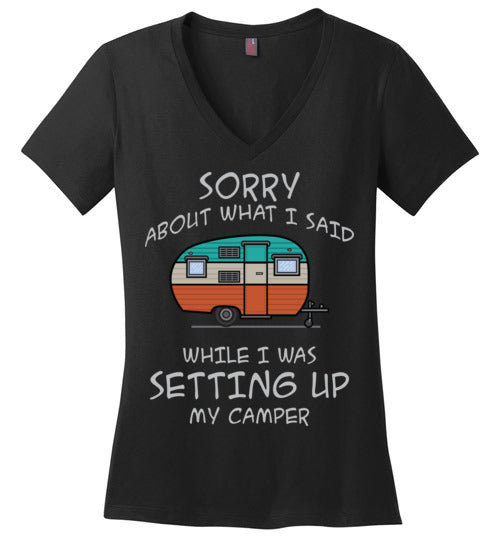 Sorry About What I said. Adult. Ladies Perfect Vneck