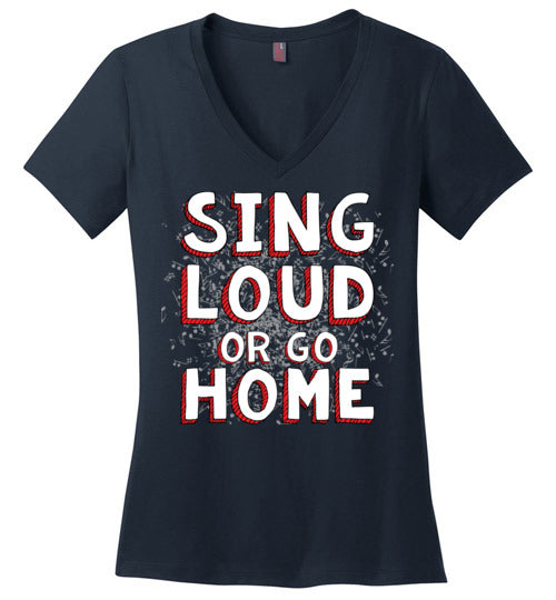 Sing Loud. Adult. Ladies Perfect Vneck
