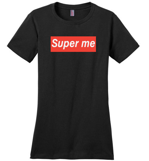 Super Me. Adult. Ladies Perfect