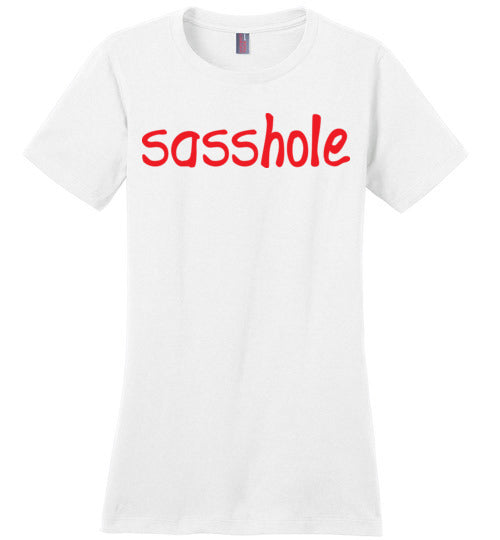 Sasshole. Adult. Ladies Perfect