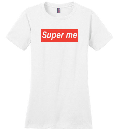 Super Me. Adult. Ladies Perfect