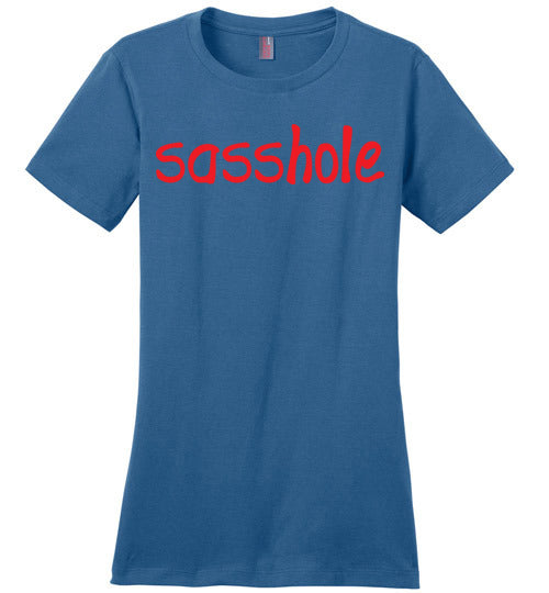 Sasshole. Adult. Ladies Perfect