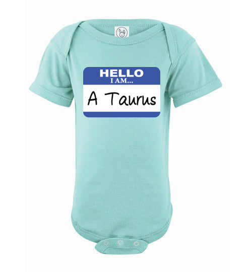 A Taurus. Infant. SS Onesie