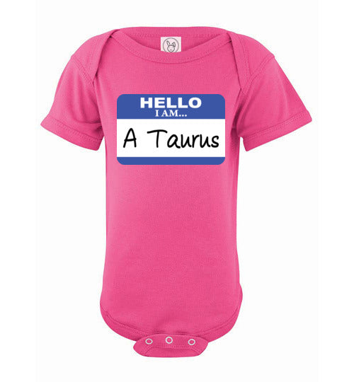 A Taurus. Infant. SS Onesie