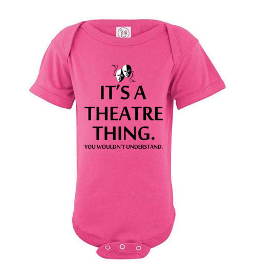 A Theatre Thing. Infant. SS Onesie