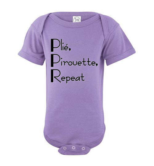 Plie Pirouette Repeat. Infant. SS Onesie.
