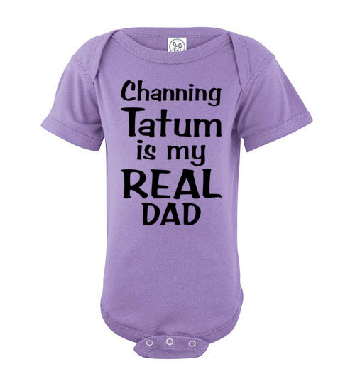 Channing Tatum ... Real Dad. Infant. SS Onesie