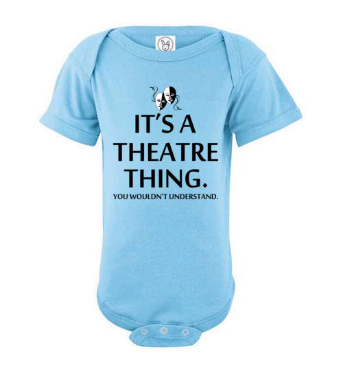 A Theatre Thing. Infant. SS Onesie