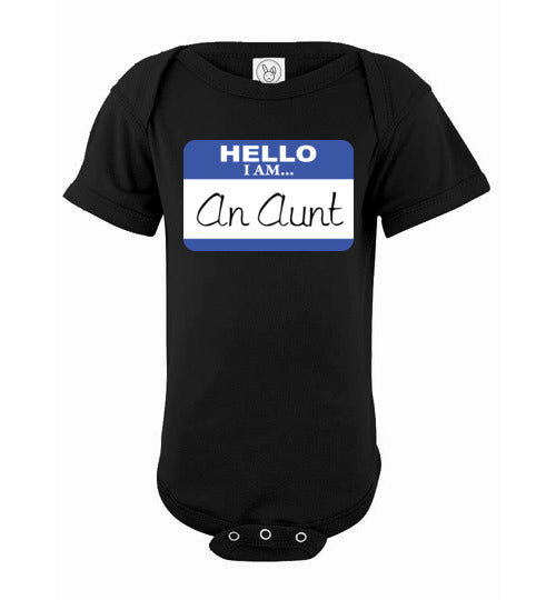 An Aunt. Infant. SS Onesie