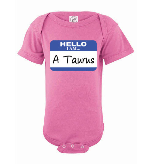 A Taurus. Infant. SS Onesie